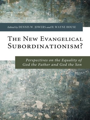 cover image of The New Evangelical Subordinationism?